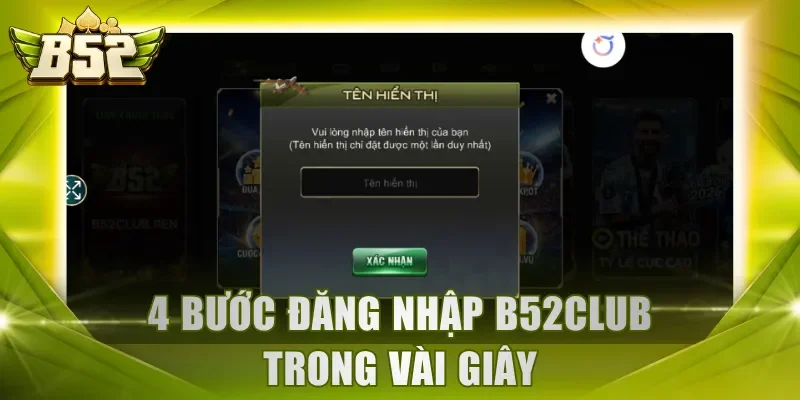4 bước đăng nhập B52Club trong vài giây
