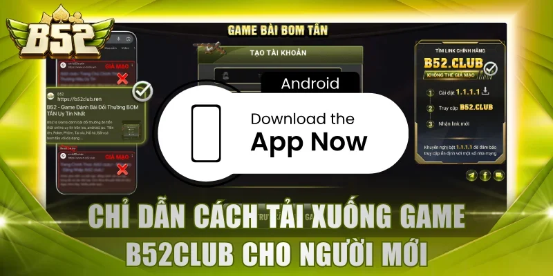 Chỉ dẫn cách tải xuống game B52Club cho người mới
